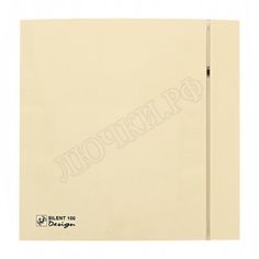 Вентилятор SILENT-100 Design Вентилятор SILENT-100 Design